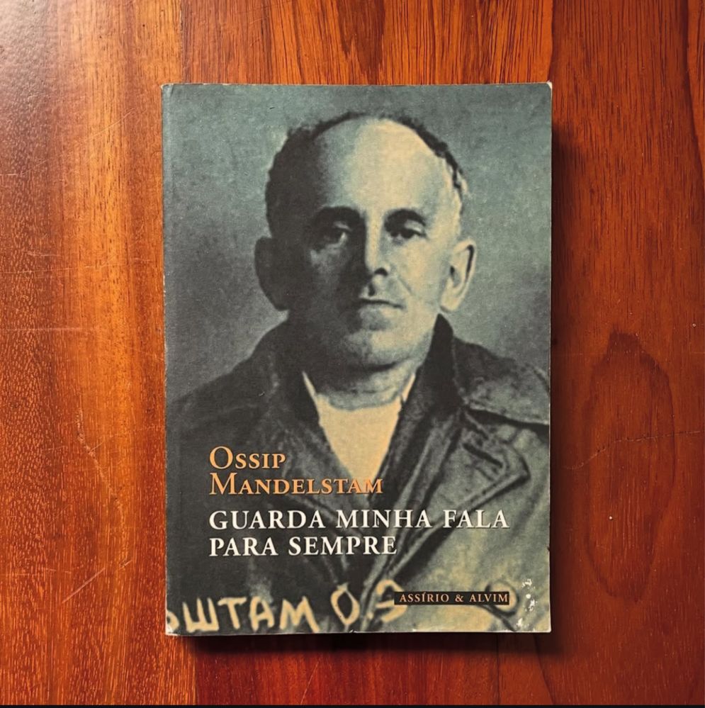 Ossip Mandelstam - Guarda Minha Fala Para Sempre