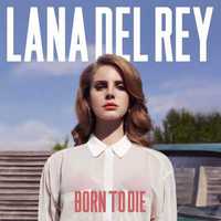 Lana Del Rey ‎– Born To Die