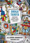 Droga Tarota. Odkrywanie Tajemnic Życia Poprzez Symbole I Archetypy