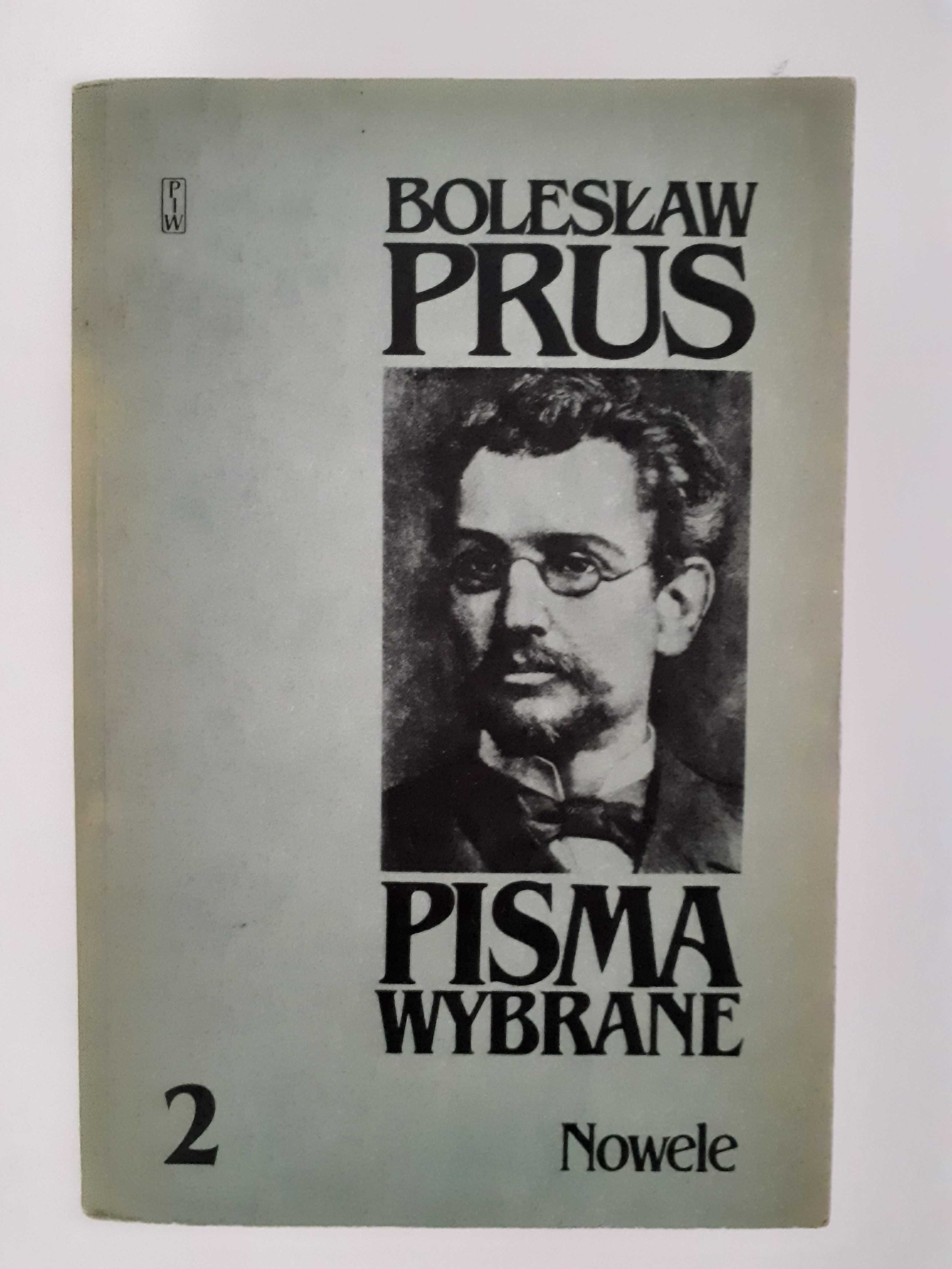 Bolesław Prus "Pisma wybrane" - 2 tomy nowel, Placówka, Anielka