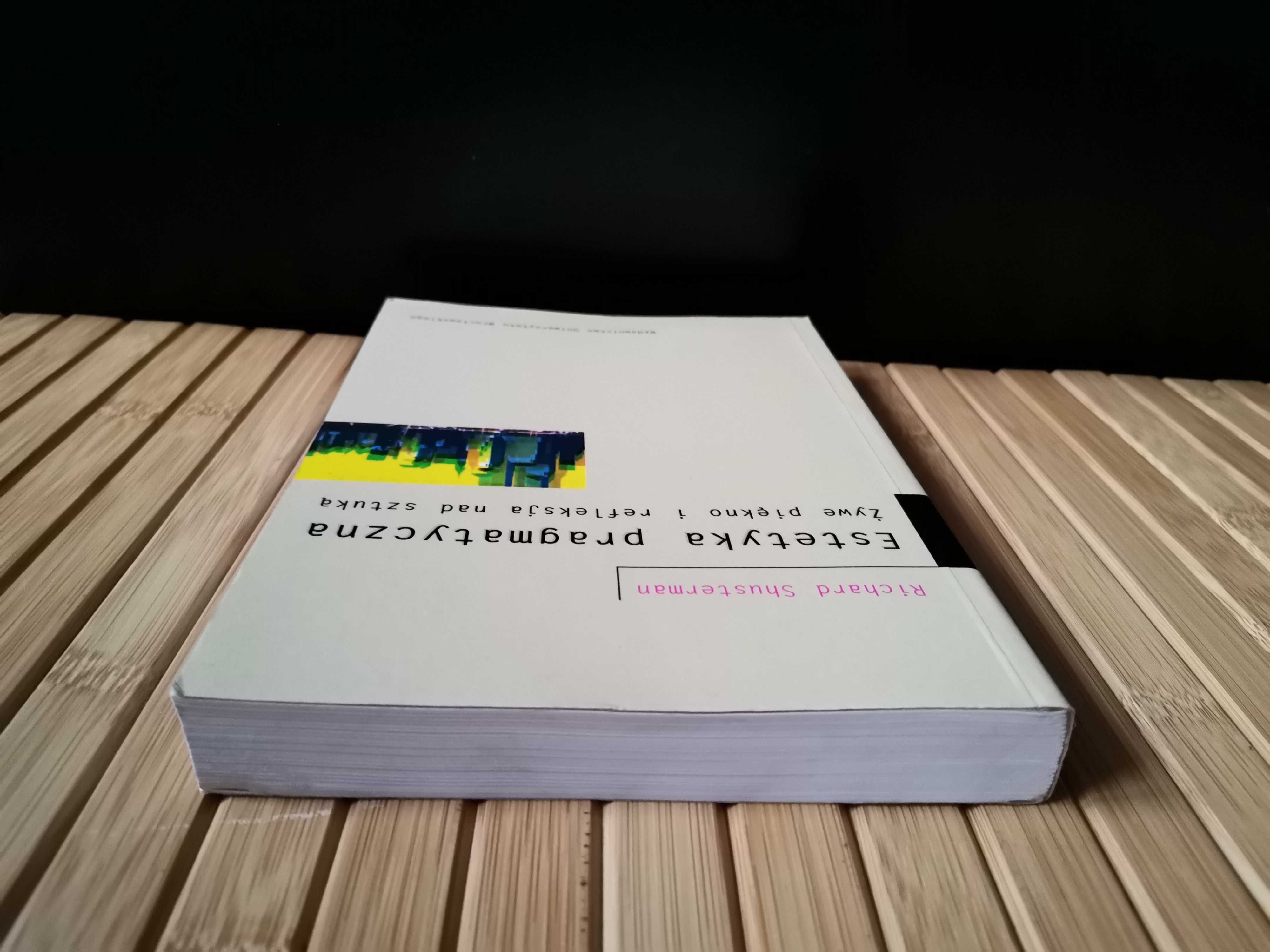 Shusterman Estetyka pragmatyczna Real foty