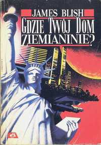 Gdzie Twój dom Ziemianinie? James Blish