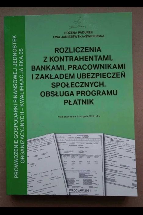 „Rozliczenia z kontrahentami, bankami, pracownikami. EKA.05" Padurek