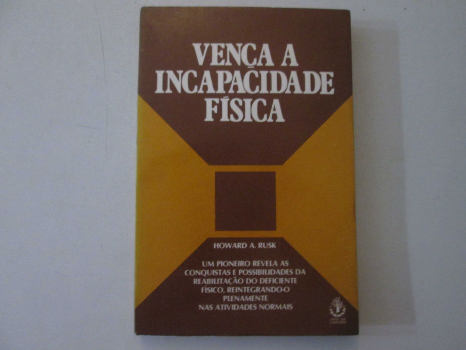 Vença a incapacidade física- Howard A. Rusk