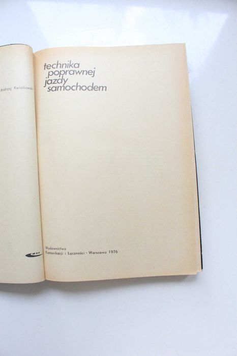 Technika poprawnej jazdy samochodem Andrzej Kwiatkowski WKŁ 1976