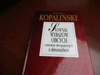 Słownik wyrazów obcych i zwrotów obcojęzycznych z almanachem
