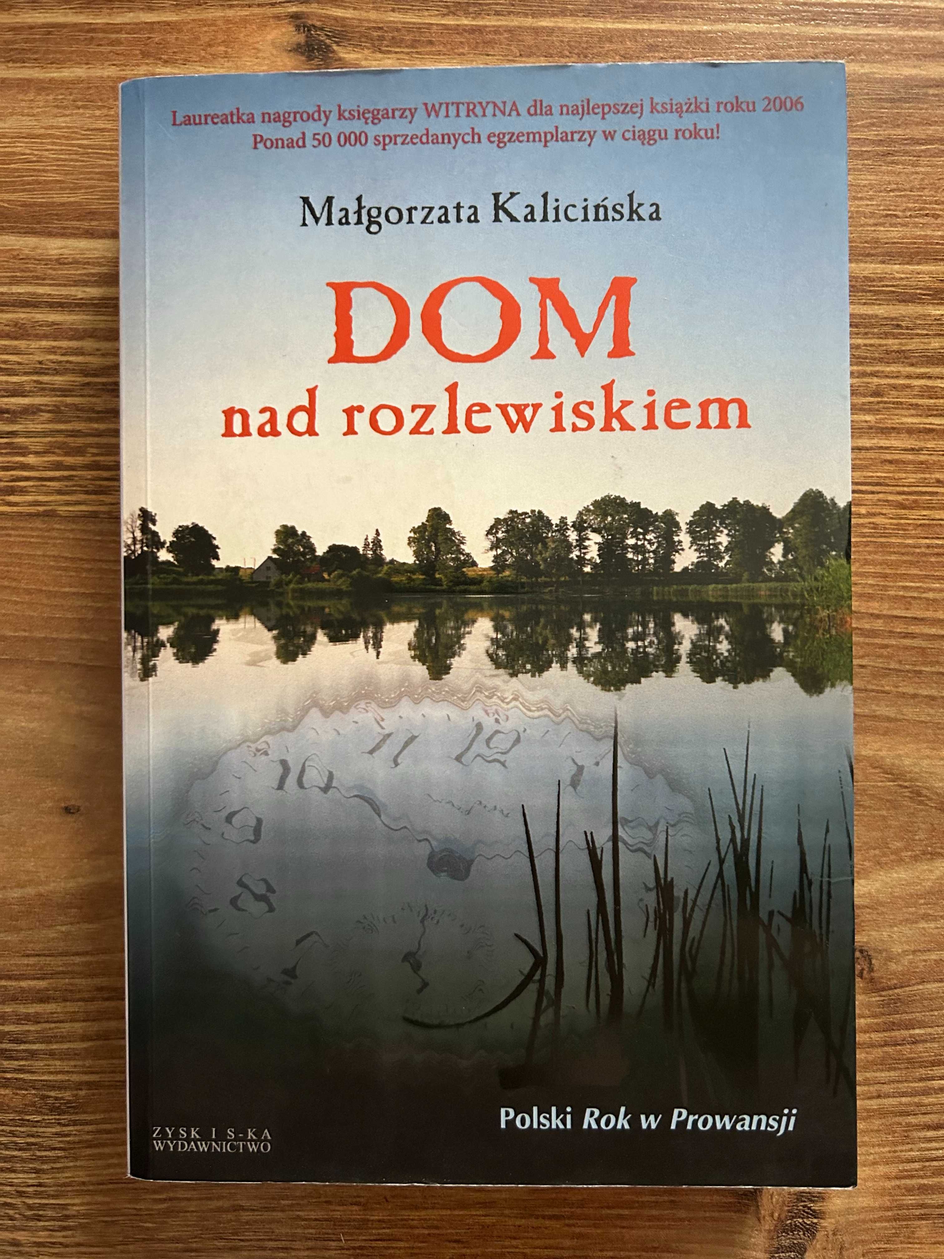 Dom nad rozlewiskiem - Małgorzata Kalicińska