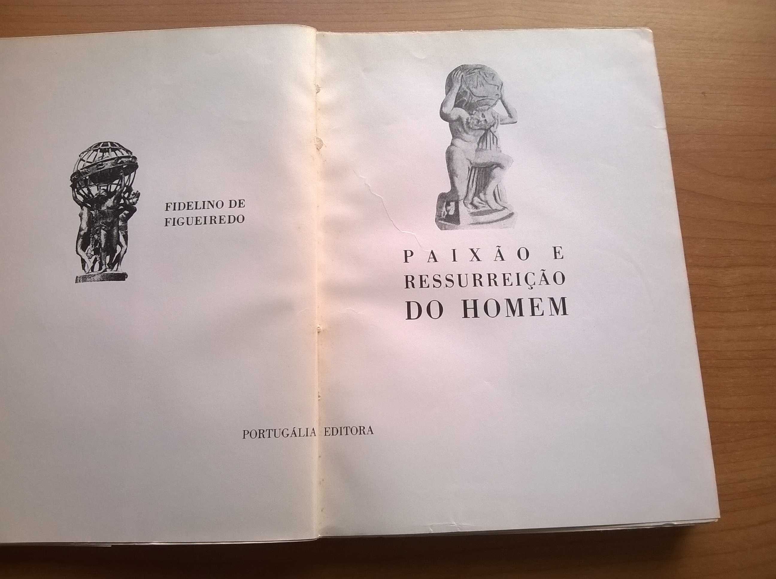 Paixão e Ressurreição do Homem (1.ª ed.) - Fidelino de Figueiredo