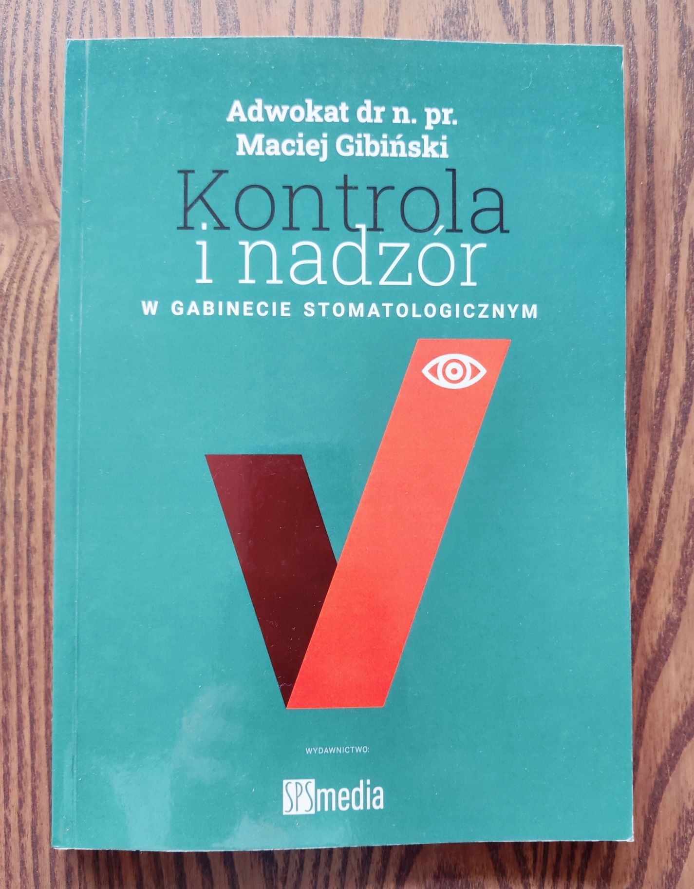 Kontrola i nadzór w gabinecie stomatologicznym Gibiński