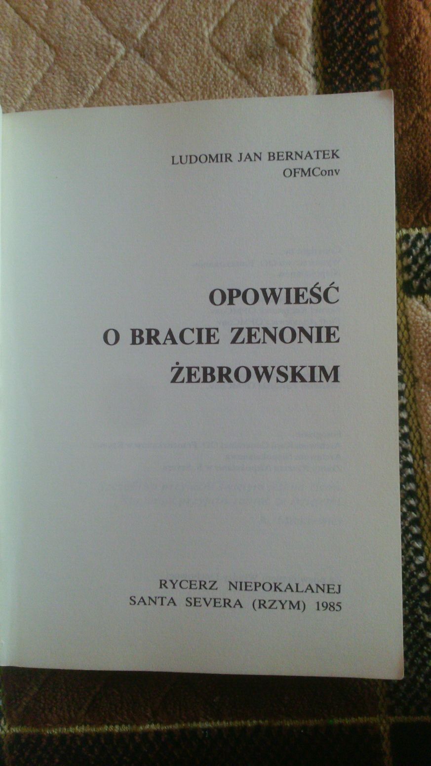 Bernatek Opowieść o bracie Zenonie Żebrowskim