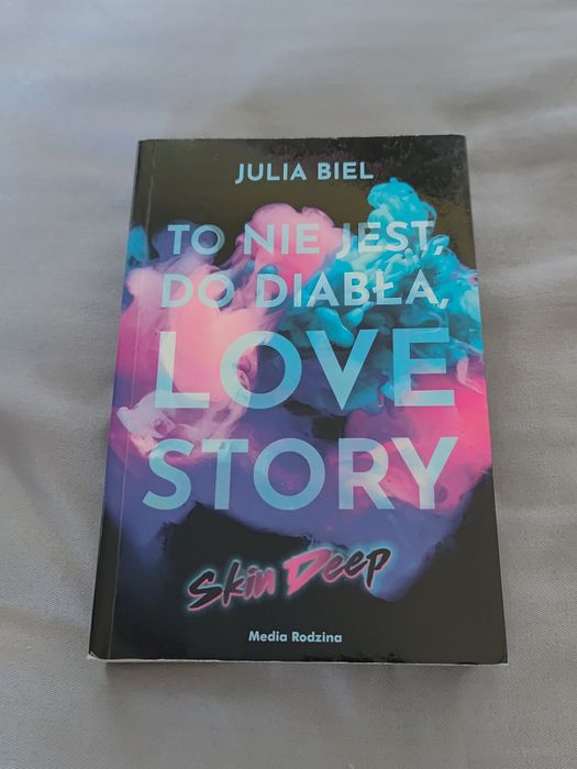To nie jest do diabła love story. Julia Biel