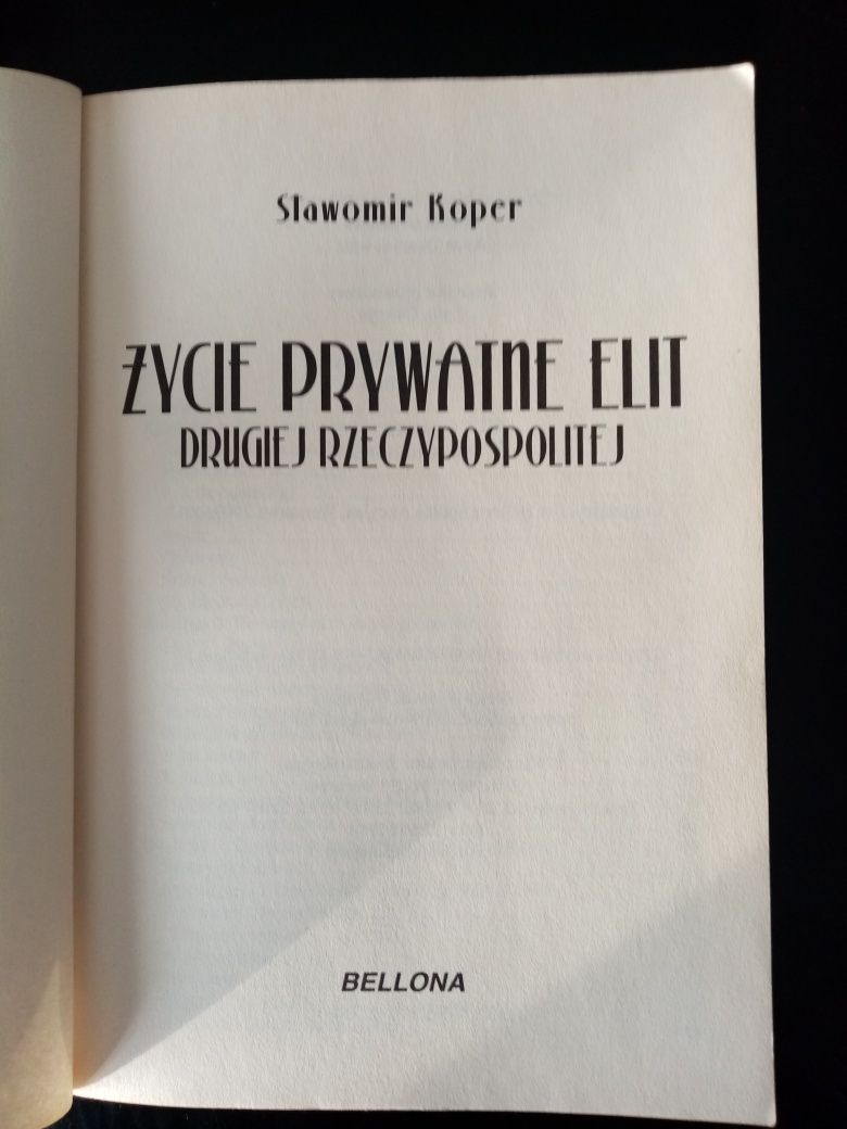 "Życie prywatne elit drugiej Rzeczypospolitej" Sławomir Koper