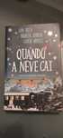 "Quando a Neve Cai" de John Green/Maureen Johnson/Lauren Myracle