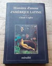 Histoires d'Amour d'Amérique Latine, de Claude Couffon