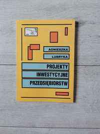 Projekty inwestycyjne przedsiębiorstw - Agnieszka Lubryka