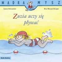 Mądra Mysz. Zuzia uczy się pływać - Liane Schneider, Eva Wenzel-Burge