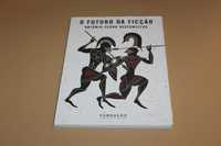 O Futuro da Ficção// António -Pedro Vasconcelos