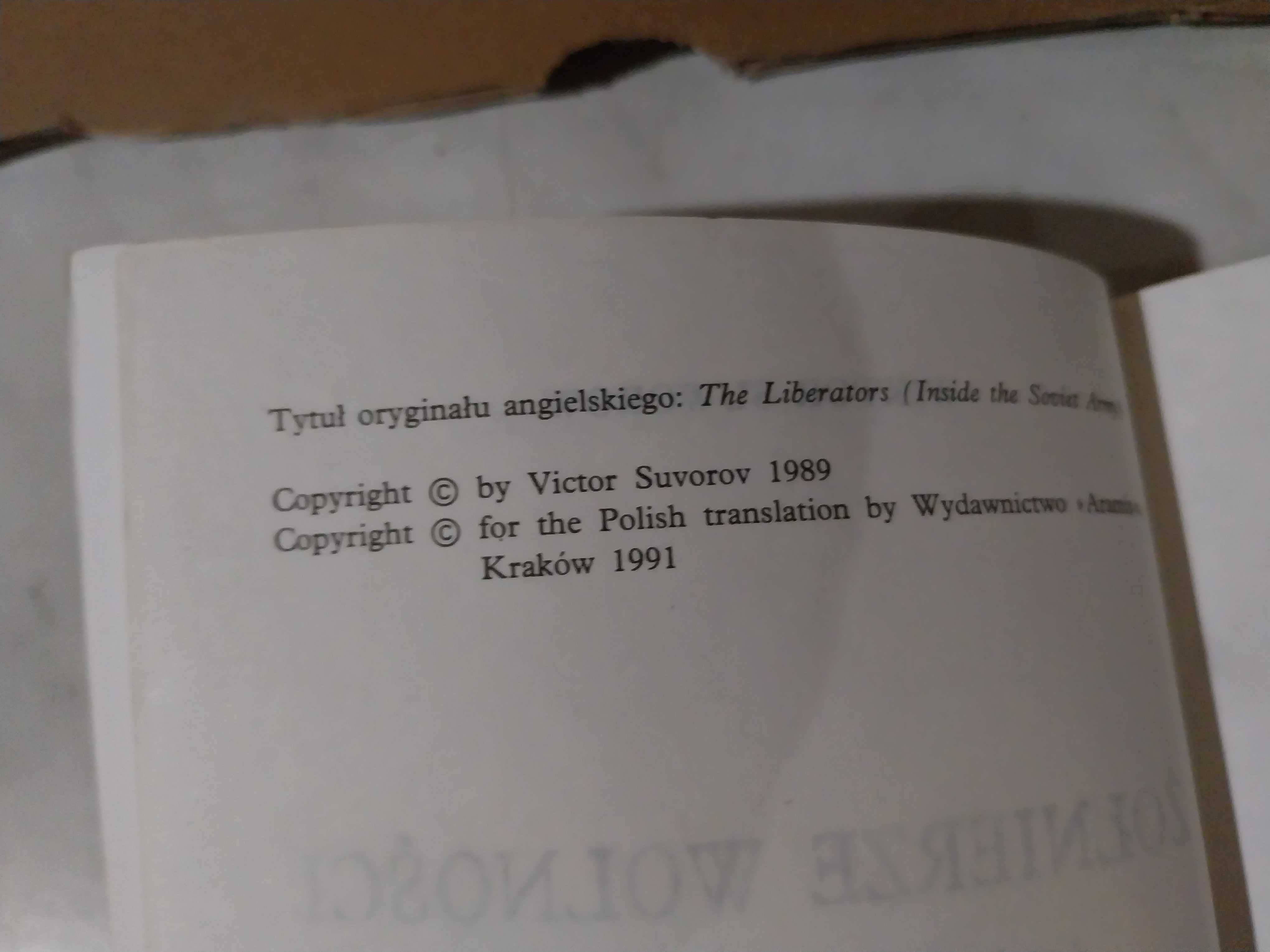 Wiktor Suworow - Żołnierze wolności