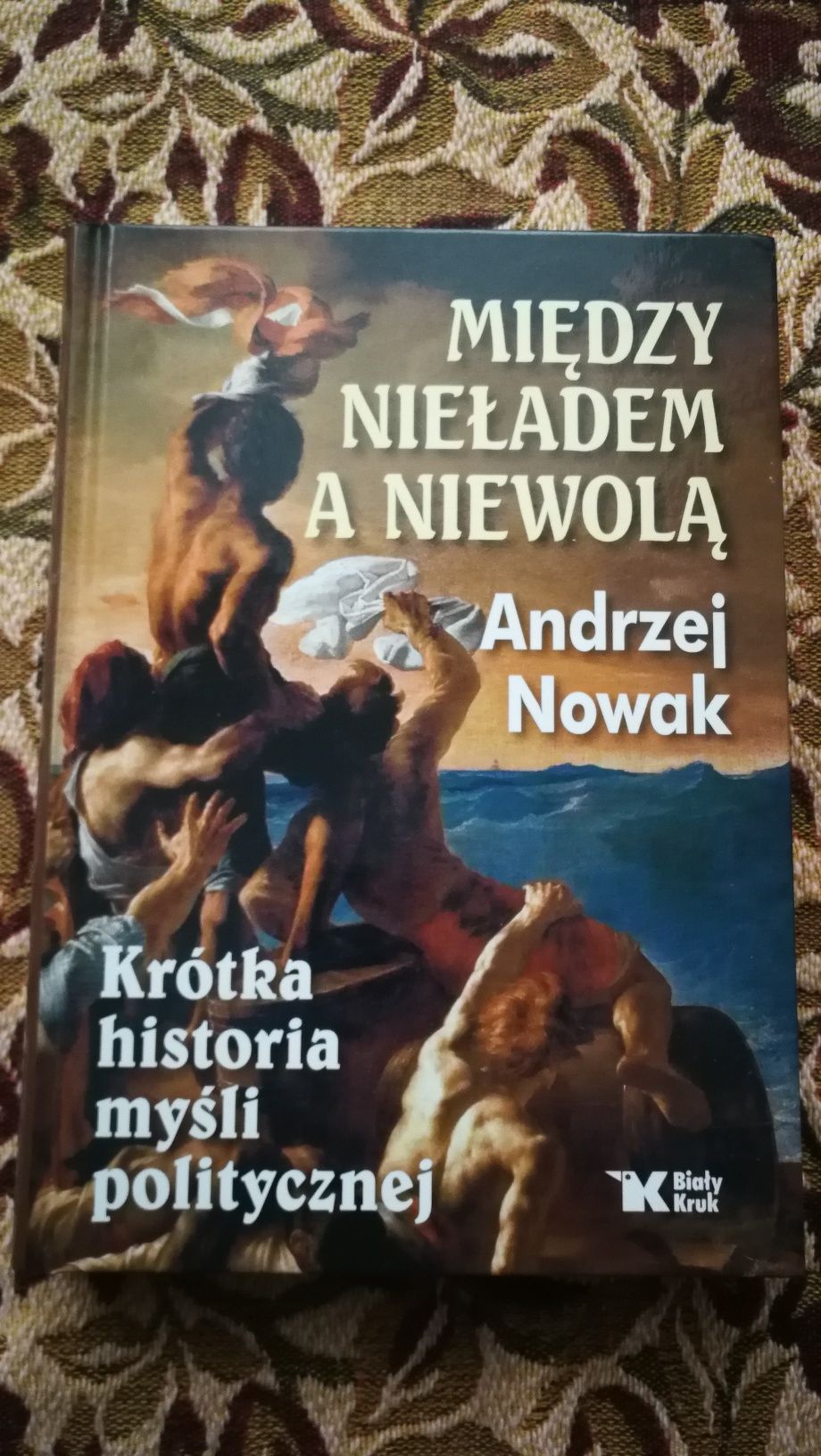 Między nieładem a niewolą Nowak