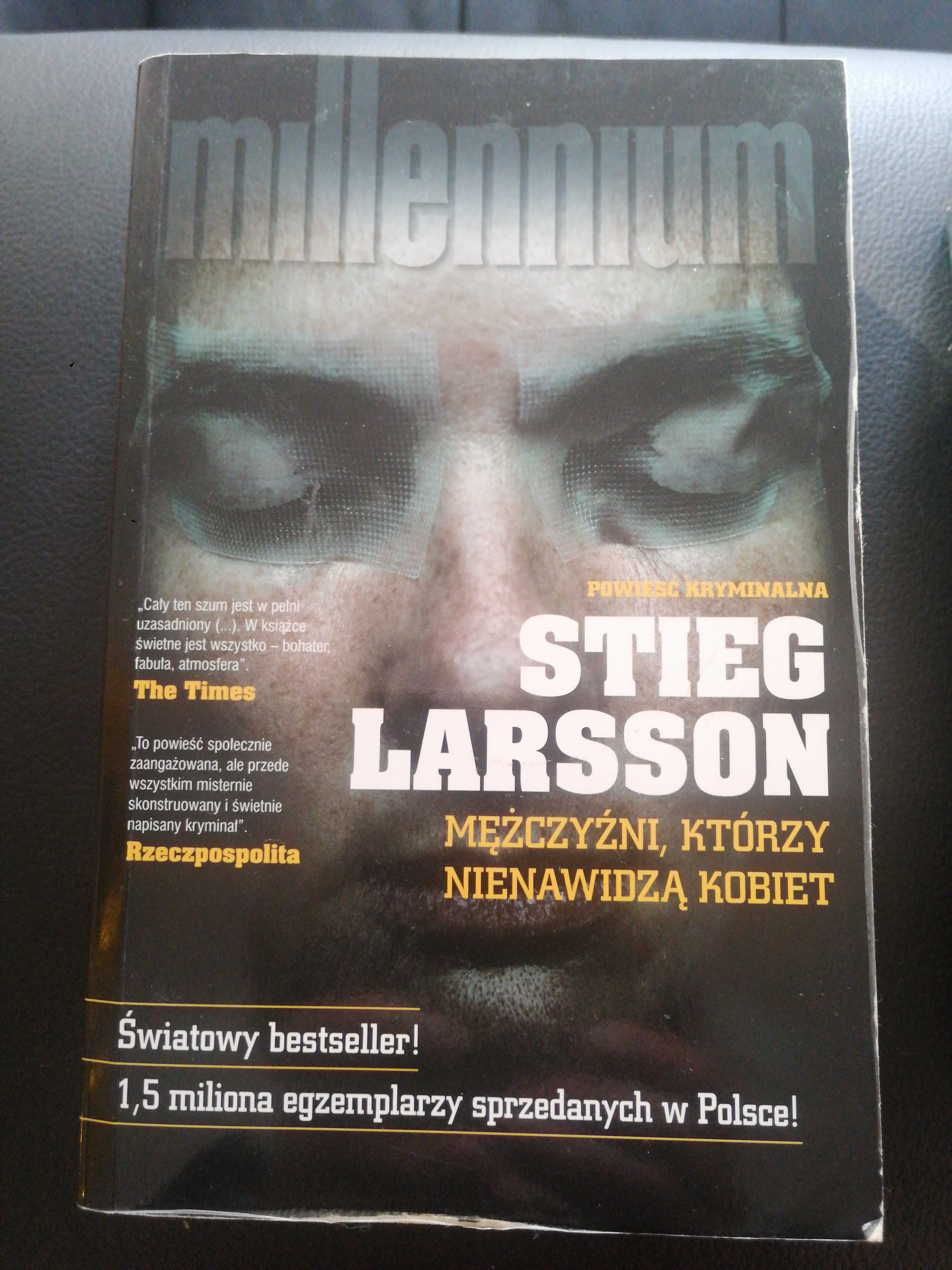 . Millenium. Mężczyźni, którzy nienawidzą kobiet. Stieg Larsson. Tom 1