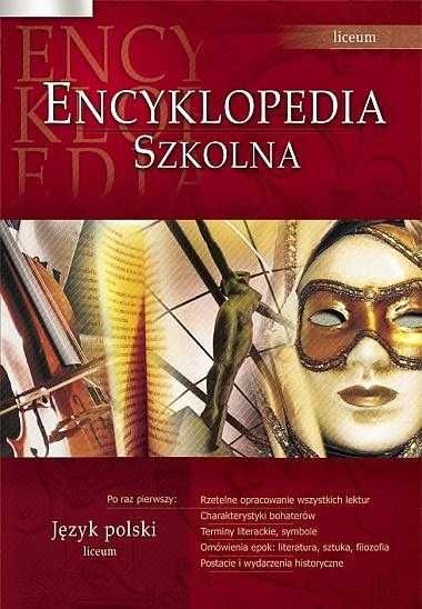 Encyklopedia szkolna Język polski Liceum nowa