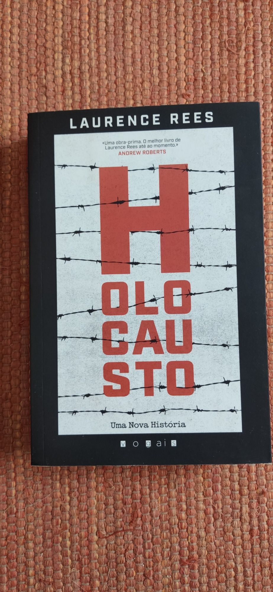 Holocausto - Laurence Rees