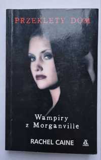 Saga Wampiry z Morganville tomy I - III, V-VIII Rachel Cane