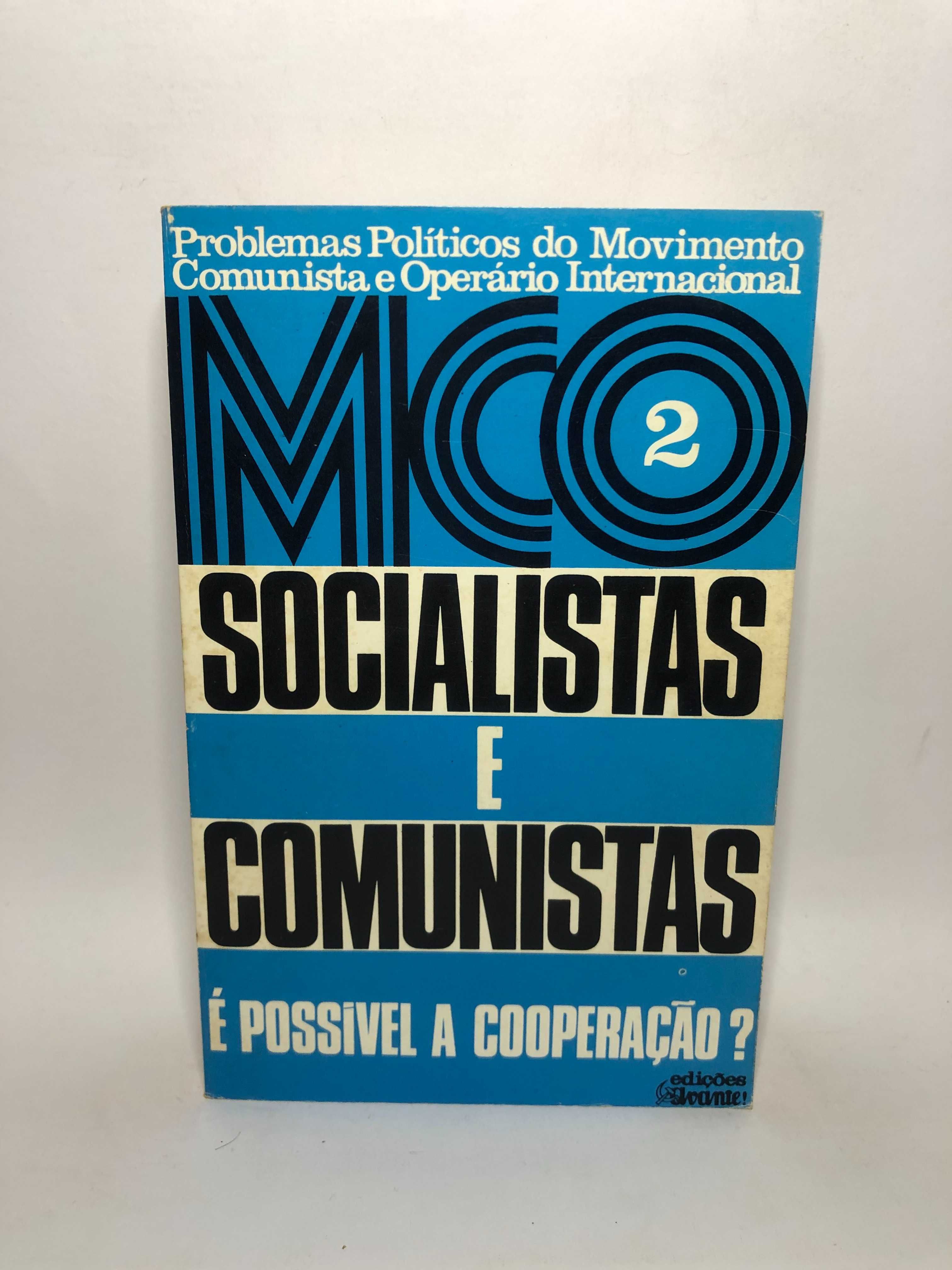 socialistas e comunistas (é possível a cooperação?)