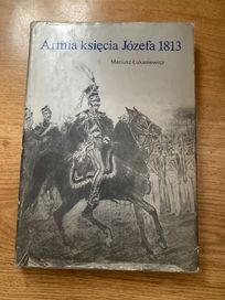 Armia księcia Józefa 1813 Mariusz Łukasiewicz