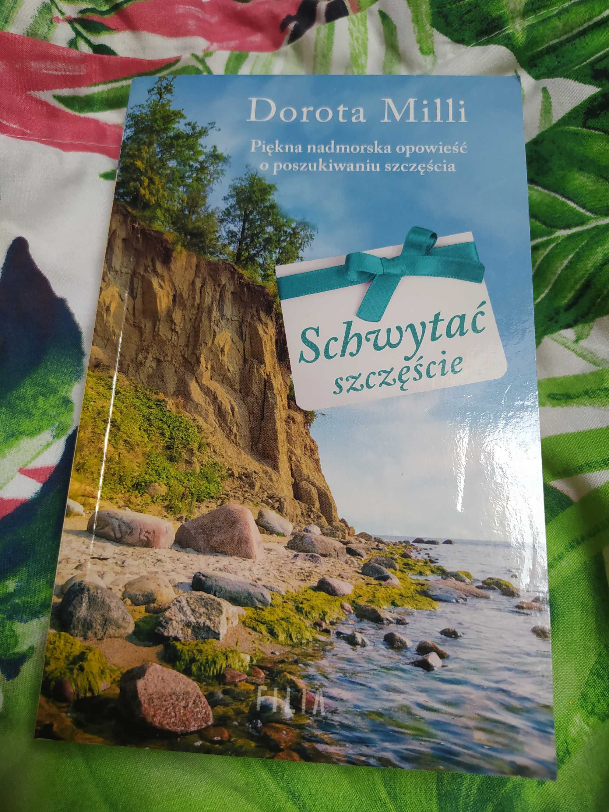 Schwytać szczęście- Dorota Mili- wydanie kieszonkowe