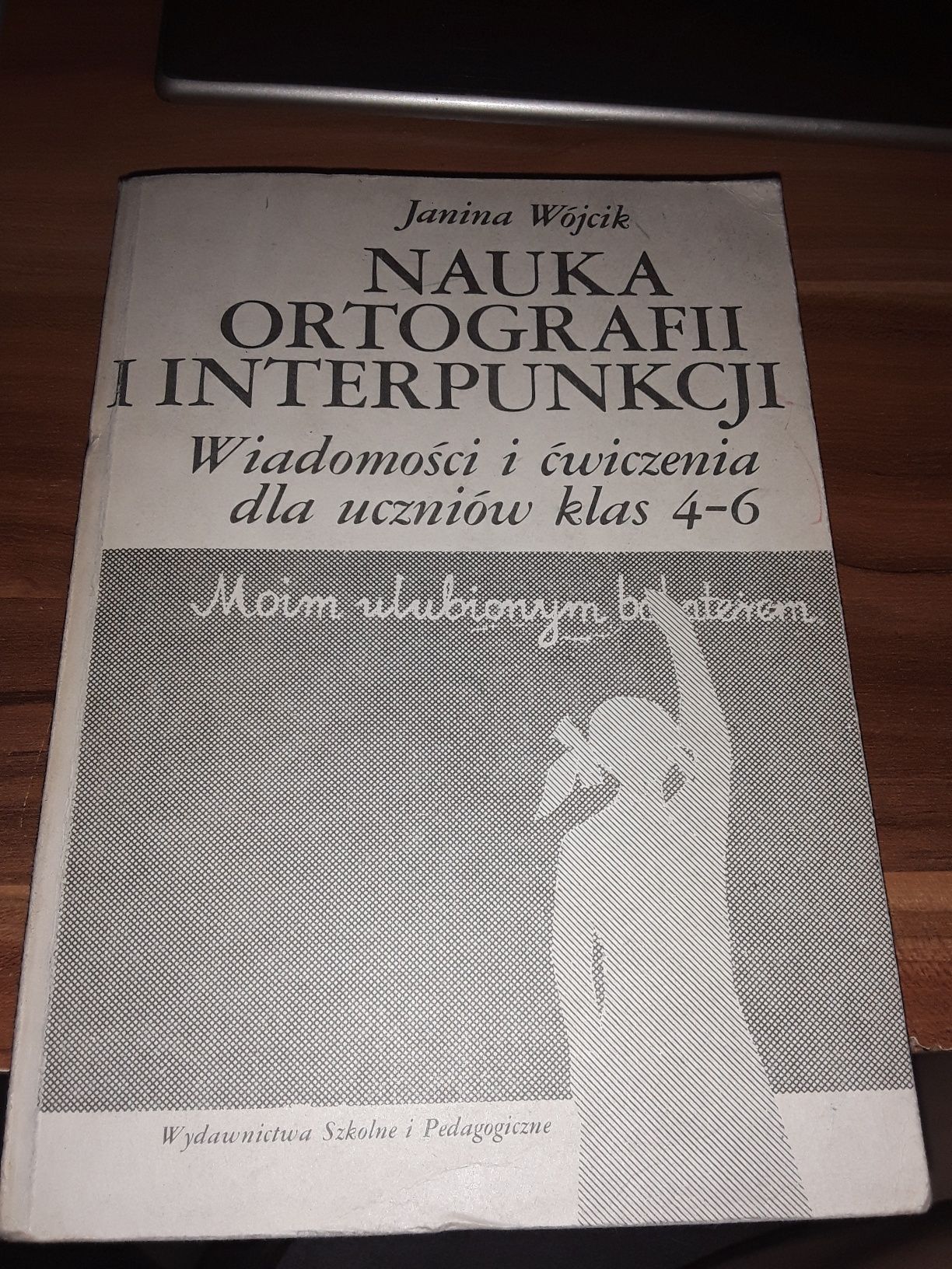 Nauka ortografii i interpunkcji Wójcik wiadomości i ćwiczenia