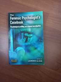 The Forensic Psychologists Casebook - Psychological Profiling