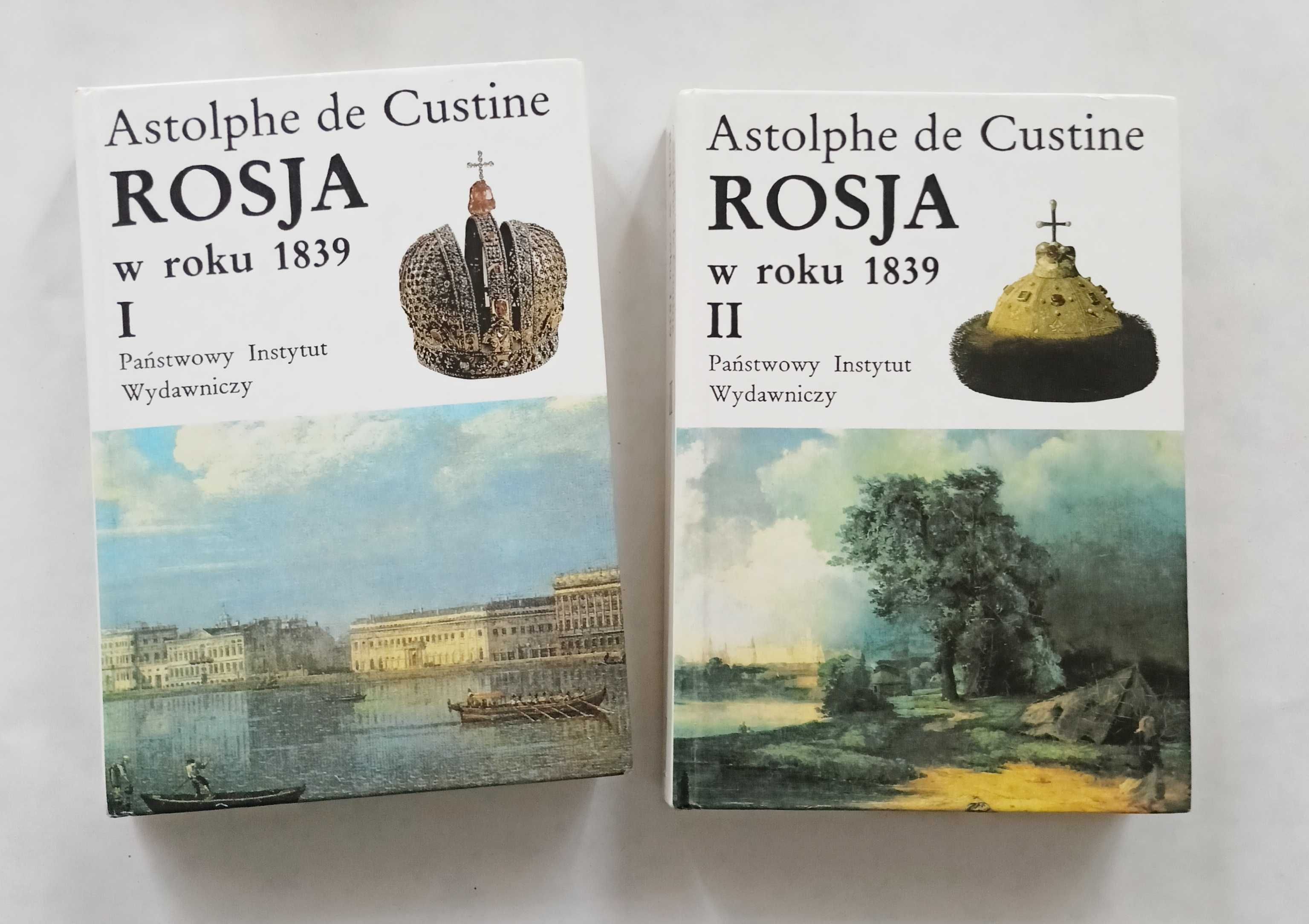 Astolphe de Custine - Rosja w roku 1839, t. 1 i 2