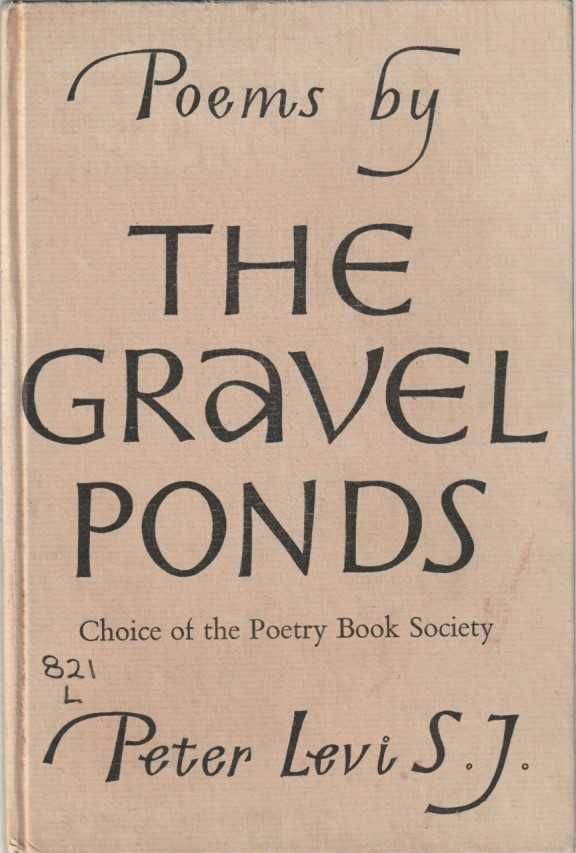 The gravel ponds-Peter Levi s.j.-Andre Deutsch