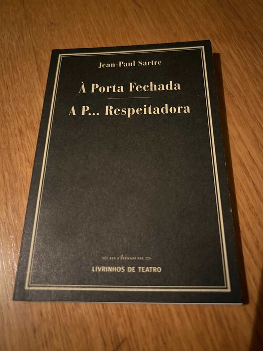 À Porta Fechada  e  A P ... Respeitadora     JEAN-PAUL SARTRE