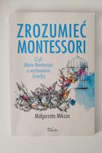 Książka,, Zrozumieć montessori ''