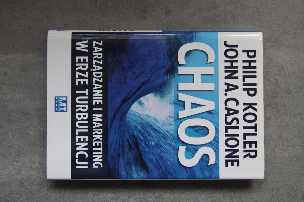 Chaos: zarządzanie i marketing - Philip Kotler John A Caslione książka