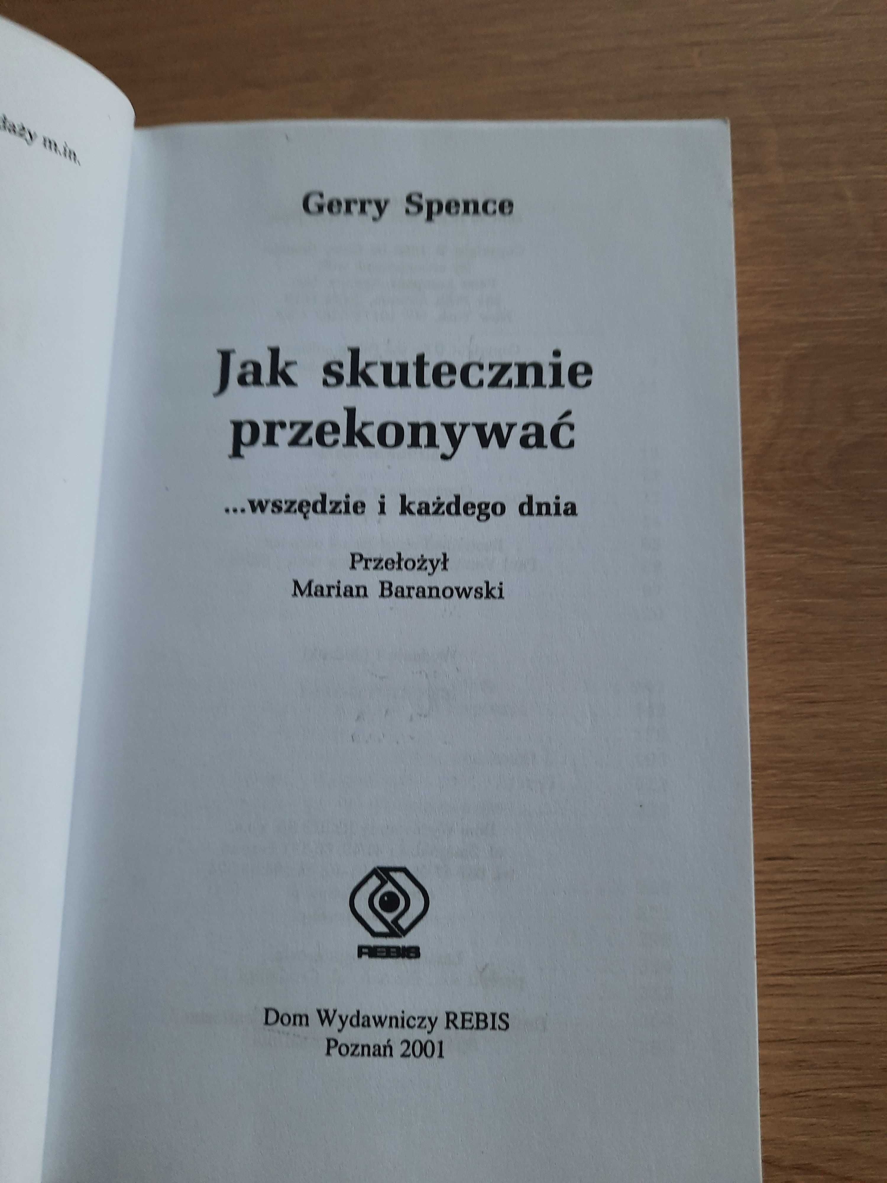 Jak skutecznie przekonywac Gerry Spence