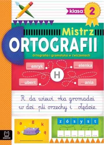 Mistrz ortografii klasa 2. Ortografia i gramatyka - Antonina Wielocha