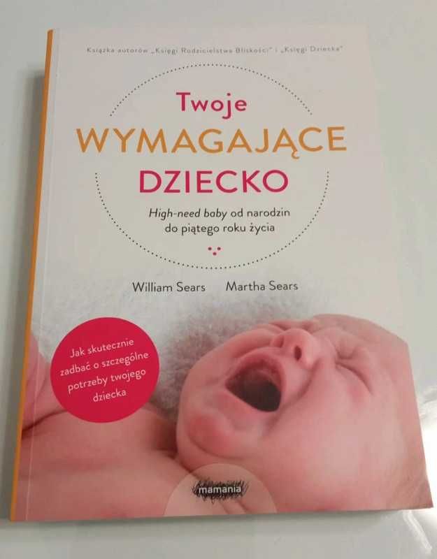 Książka Twoje Wymagające Dziecko