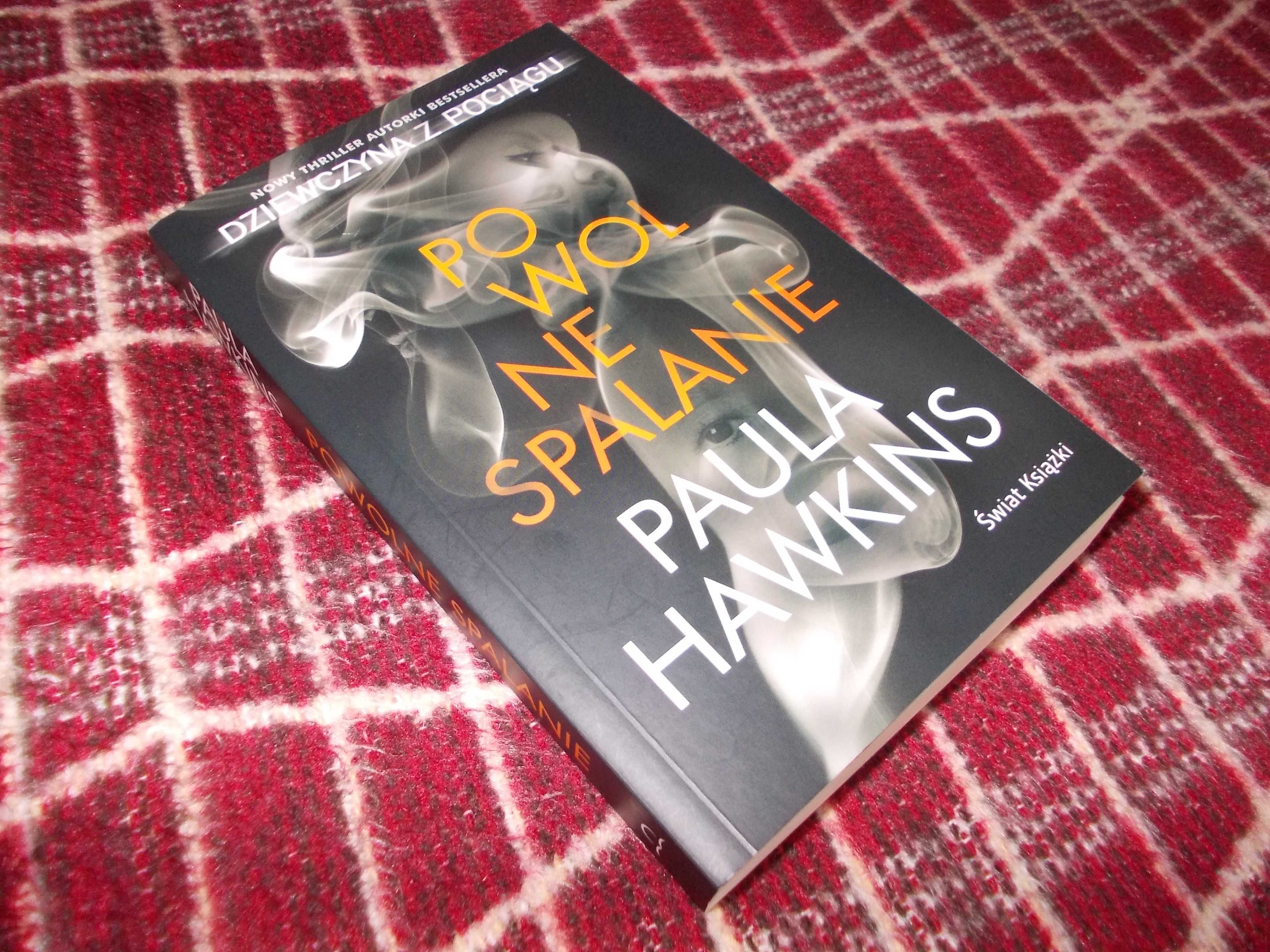 Paula Hawkins - Powolne spalanie