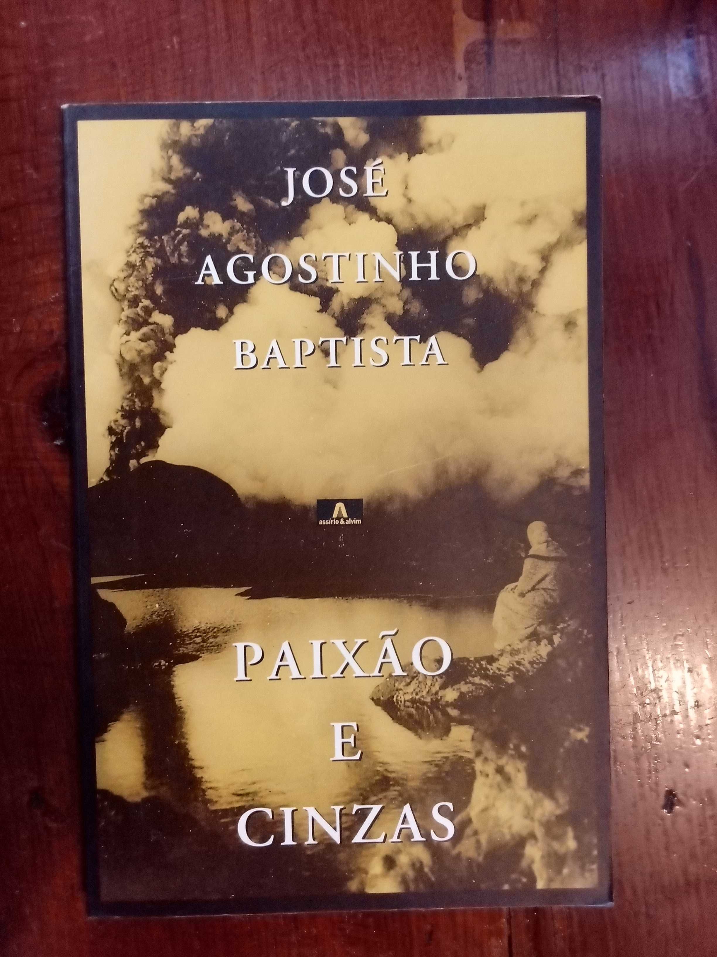 José Agostinho Baptista - Paixão e cinzas
