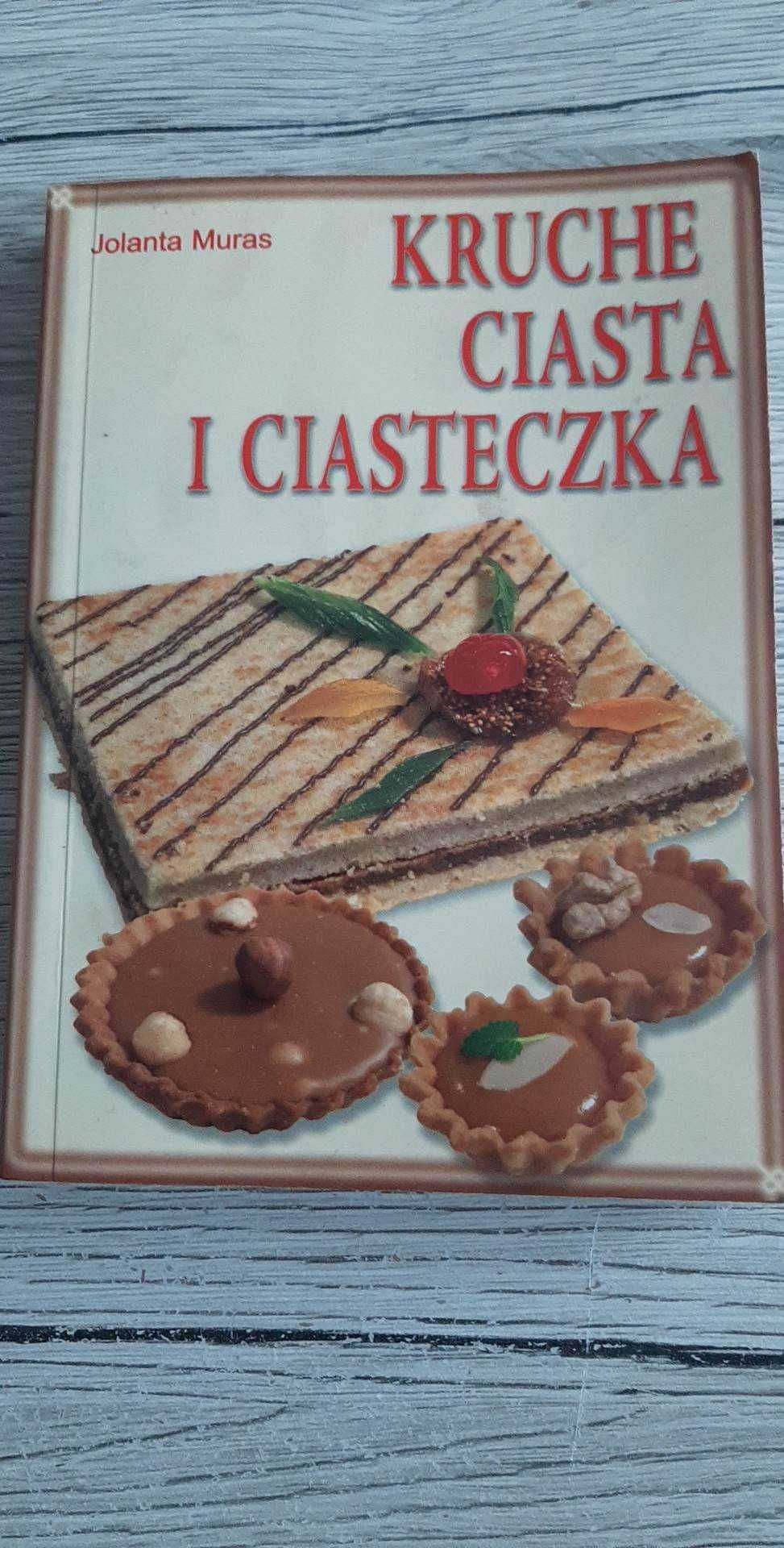 Kruche ciasta i ciasteczka- książka kucharska