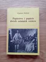 "Papiestwo i papieże dwóch ostatnich wieków"