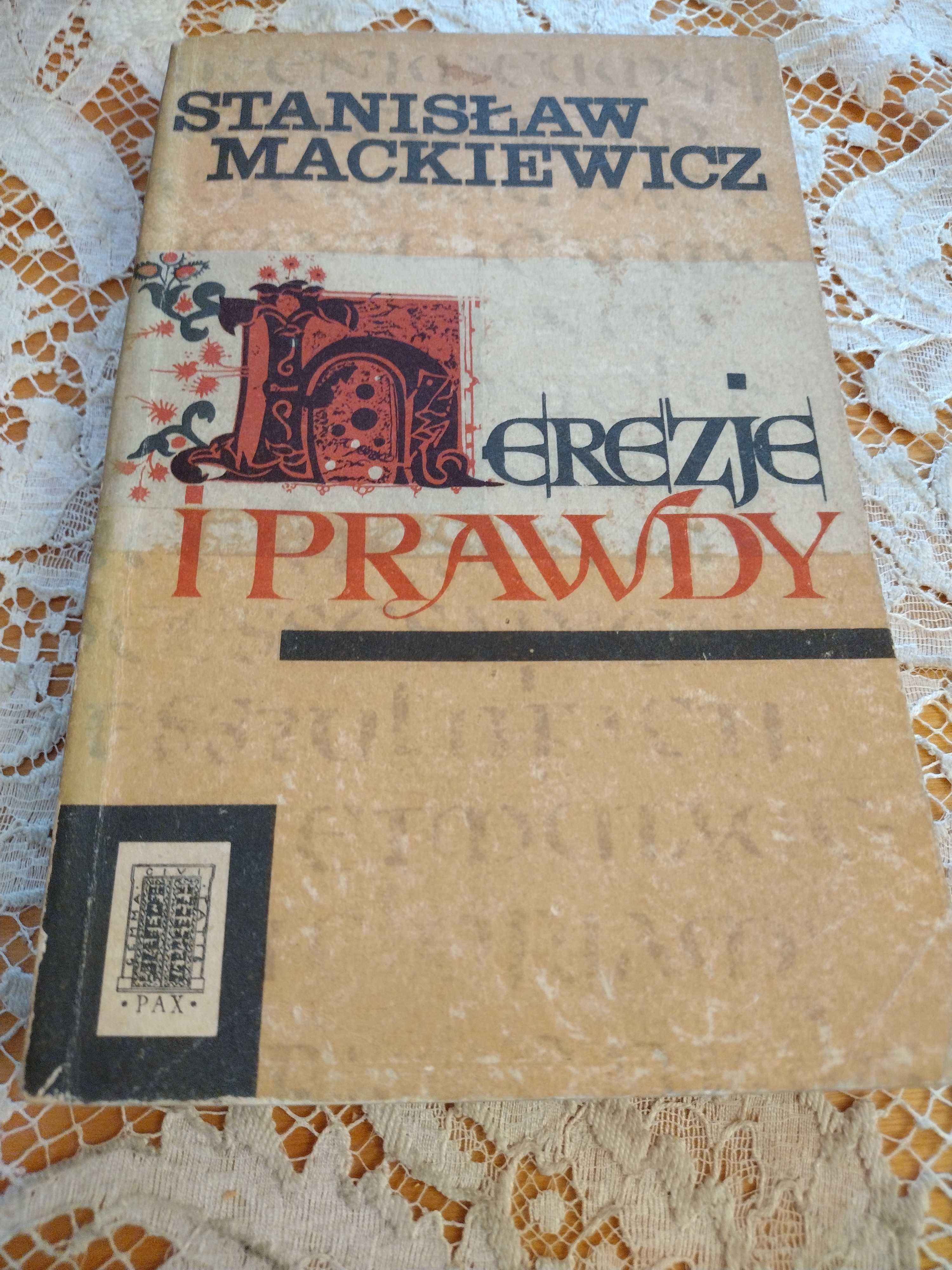 "Herezje i prawdy" Stanisław Mackiewicz