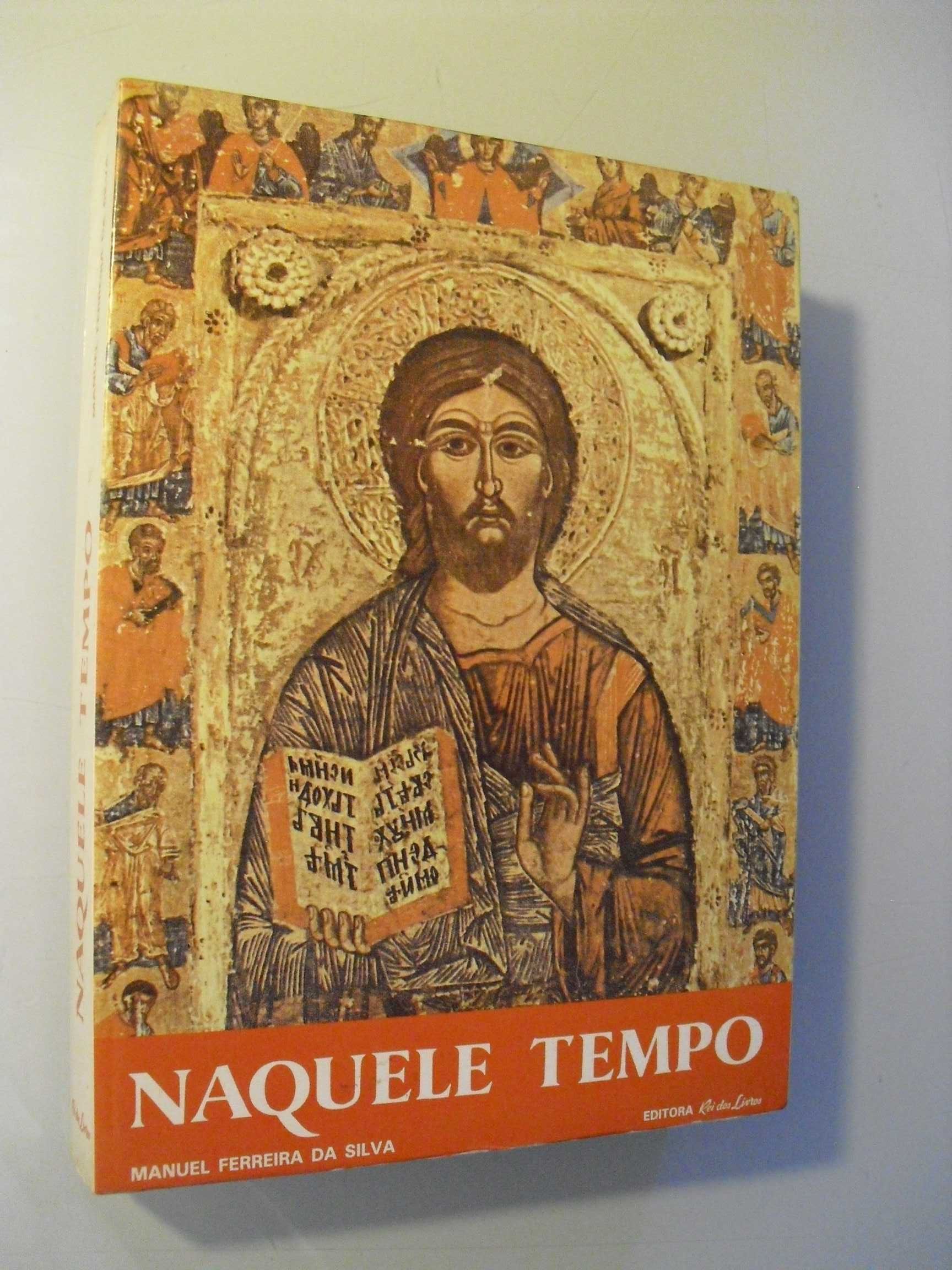 Silva (Manuel Ferreira da);Naquele Tempo