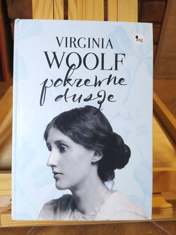Pokrewne dusze. Wybór listów. Virginia Woolf (NOWA)