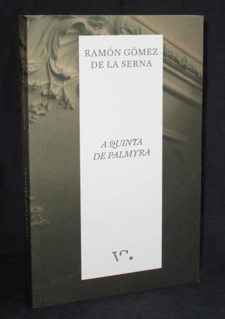 Livro A Quinta de Palmyra Ramón Gómez de La Serna