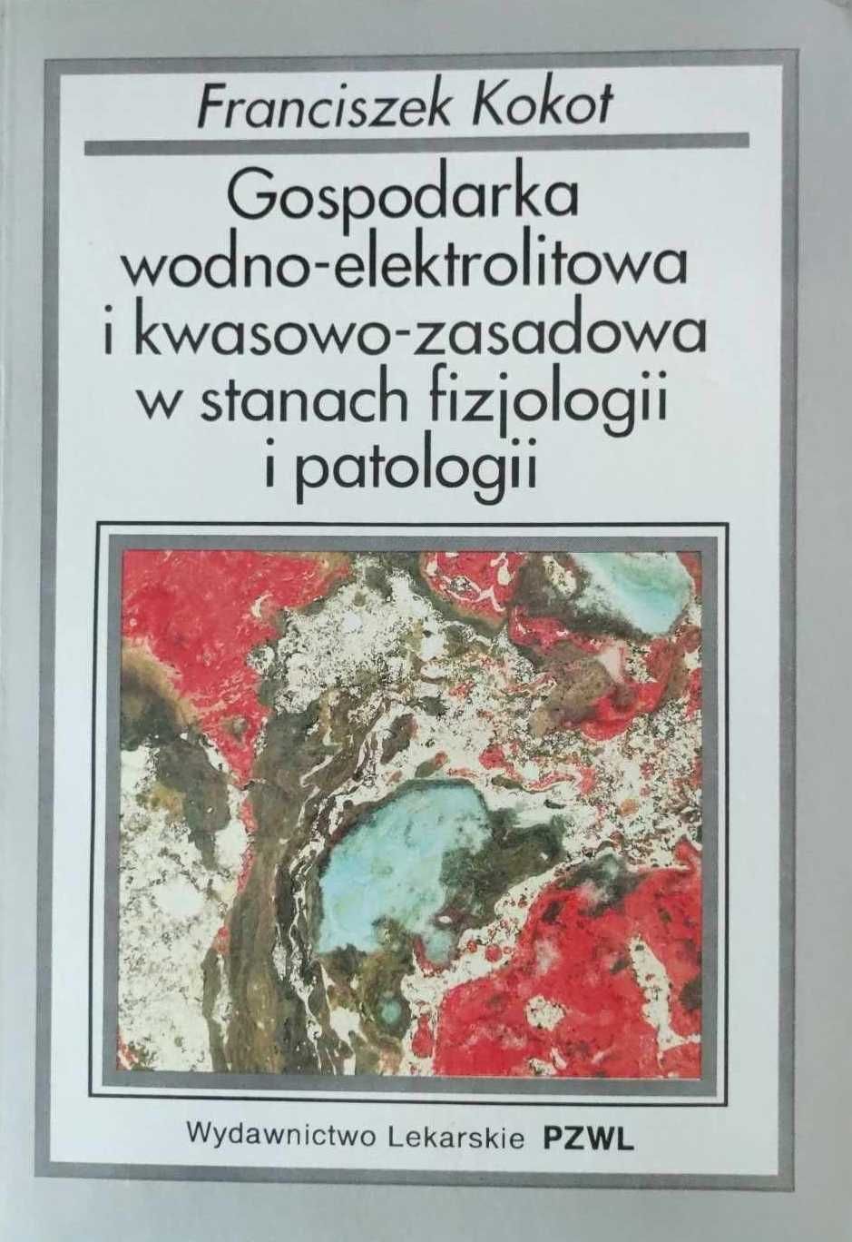 Gospodarka wodno-elektrolit. i kwasowo-zasad. w stanach fizjologii i p