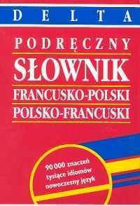 Podręczny słownik francusko-polski polsko-francuski